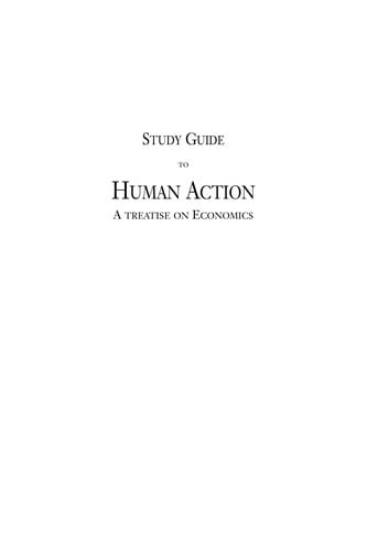 Study guide to Human action, a treatise on economics