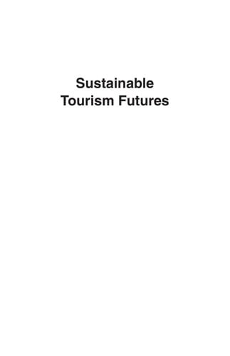 Sustainable tourism futures