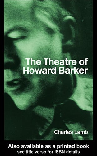 The Theatre of Howard Barker