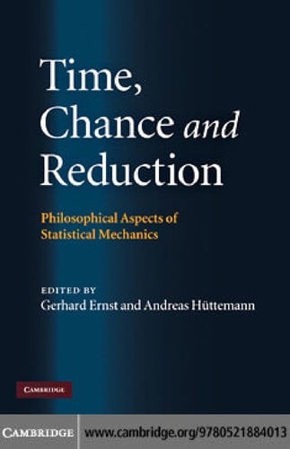 Time, chance and reduction
