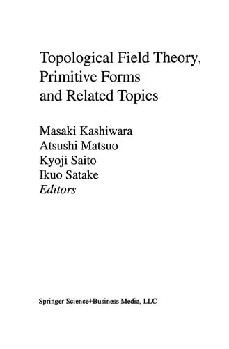 Topological Field Theory, Primitive Forms and Related Topics