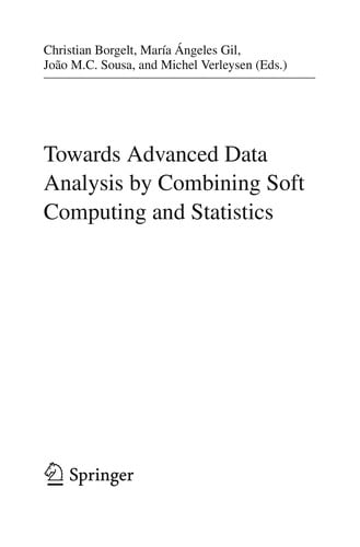 Towards Advanced Data Analysis by Combining Soft Computing and Statistics