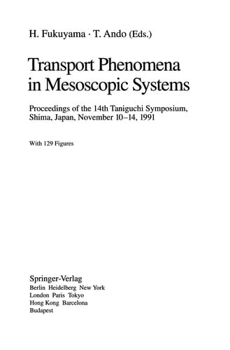 Transport Phenomena in Mesoscopic Systems