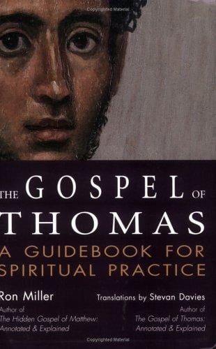The Gospel of Thomas : a guidebook for spiritual practice
