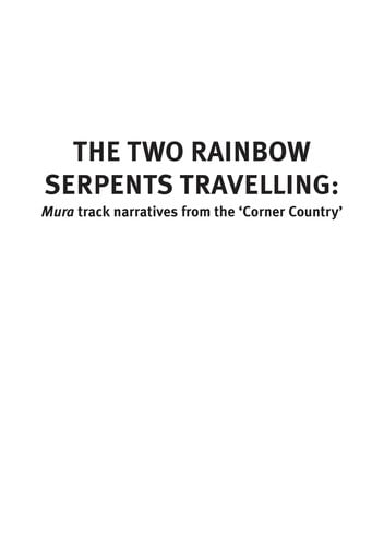 The two rainbow  serpents travelling