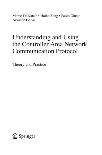 Understanding and using the controller area network communication protocol