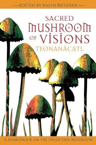 Sacred mushroom of visions
