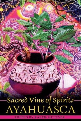 Sacred vine of spirits