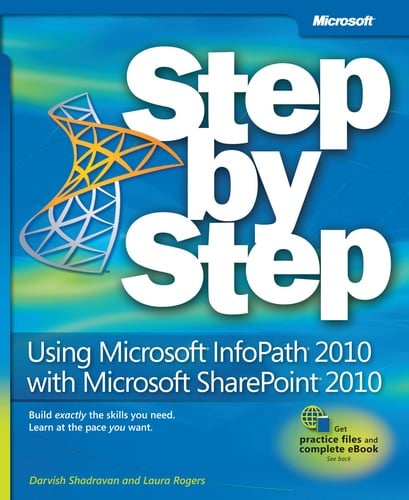Using Microsoft InfoPath 2010 with Microsoft SharePoint 2010