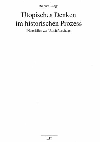 Utopisches Denken im historischen Prozess