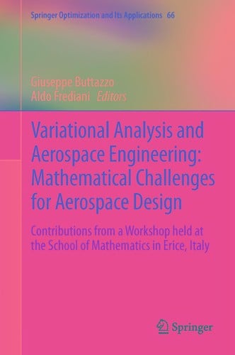 Variational Analysis and Aerospace Engineering: Mathematical Challenges for Aerospace Design