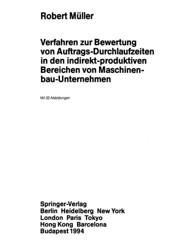 Verfahren zur Bewertung von Auftrags-Durchlaufzeiten in den indirekt-produktiven Bereichen von Maschinenbau-Unternehmen