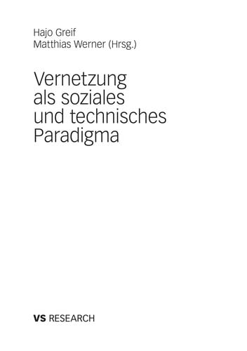 Vernetzung als soziales und technisches Paradigma