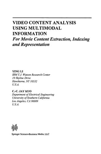 Video Content Analysis Using Multimodal Information