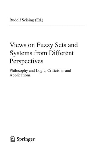 Views on fuzzy sets and systems from different perspectives