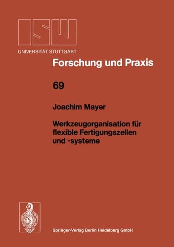 Werkzeugorganisation für flexible Fertigungszellen und -systeme
