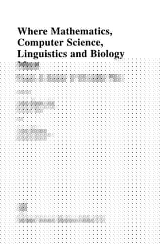 Where Mathematics, Computer Science, Linguistics and Biology Meet