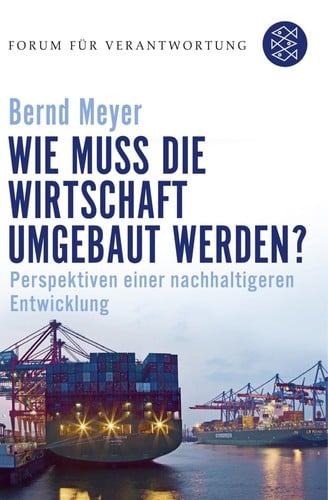Wie muss die Wirtschaft umgebaut werden?