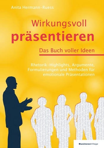 Wirkungsvoll präsentieren - das Buch voller Ideen