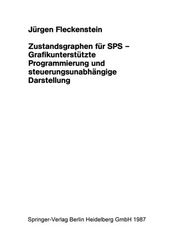 Zustandsgraphen für SPS -- Grafikunterstützte Programmierung und steuerungsunabhängige Darstellung