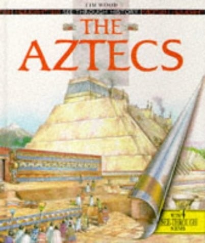 The Aztecs (See Through History)