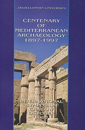 Centenary of Mediterranean Archaeology 1897-1997 (English and French Edition)