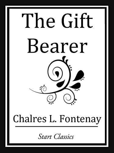 The Gift Bearer (Unabridged Start Classics)
