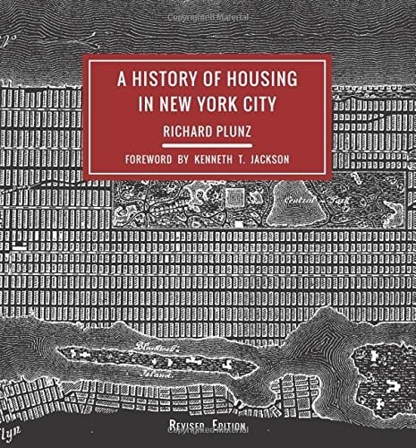 A History of Housing in New York City (Columbia History of Urban Life)
