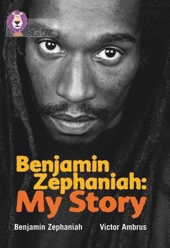 Benjamin Zephaniah: My Story (Collins Big Cat)