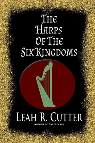 The Harps of the Six Kingdoms