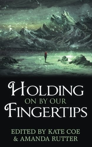 Holding On By Our Fingertips