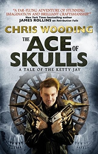 The Ace of Skulls: A Tale of the Ketty Jay (Tales of the Ketty Jay Book 4)
