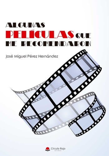 Algunas películas que me recomendaron