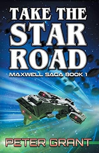Take the Star Road (Maxwell Saga)