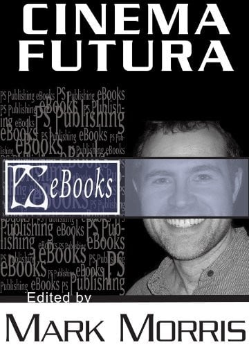 Cinema Futura (edited by Mark Morris)