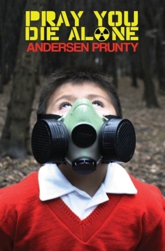 Pray You Die Alone: Horror Stories