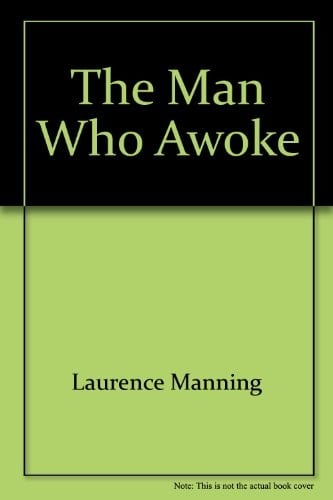 The Man Who Awoke
