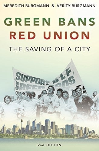 Green Bans, Red Union: The Saving of a City