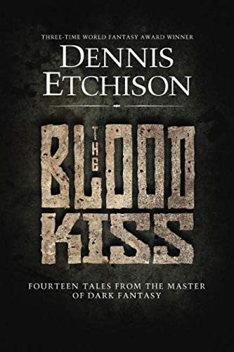 The Blood Kiss: The Definitive Edition