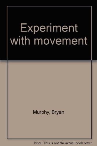 Experiment with movement