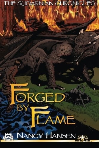 The Sudarnian Chronicles: Forged by Flame