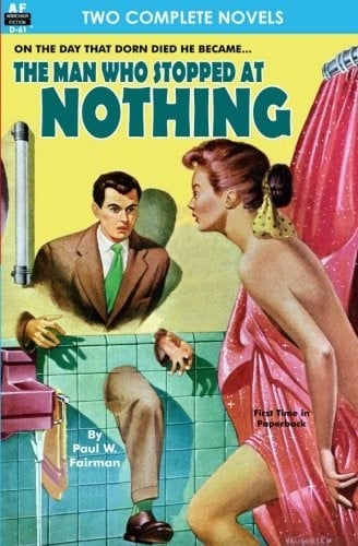 Man Who Stopped at Nothing, The & Ten From Infinity