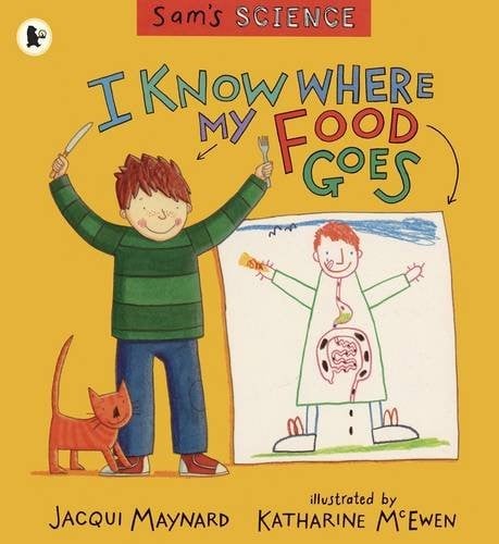 I Know Where My Food Goes (Sam's Science)