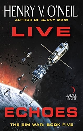 Live Echoes: The Sim War: Book Five
