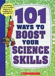 101 Ways To Boost Your Science Skills