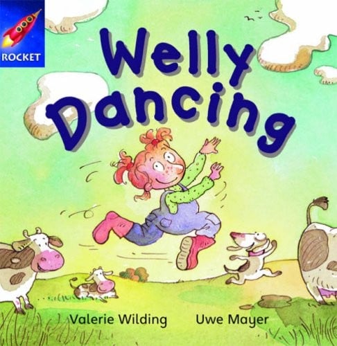 Welly Dancing: Blue Level, Book 4 (with Parent Notes) (Rigby Rocket)