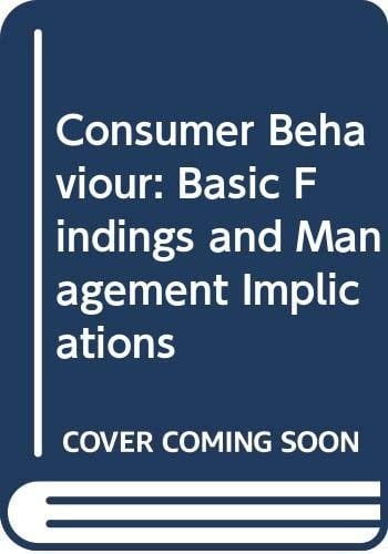 Consumer Behaviour: Basic Findings and Management Implications