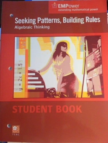 Seeking Patterns. Building Rules (Algebraic Thinking ) (EMPower extending mathematical power)