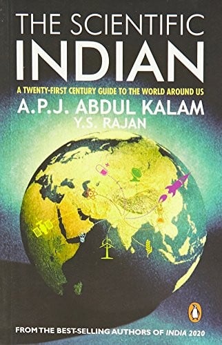 The Scientific Indian: The Twenty-First Century Guide to the World Around Us