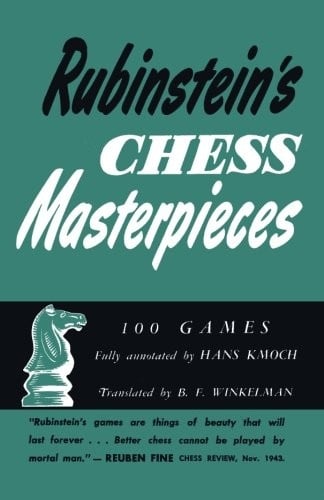 Rubinstein's Chess Masterpieces 100 Selected Games